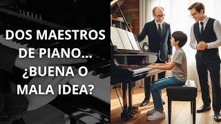 Tener dos maestros de piano - ¿Es posible?