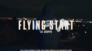 Lil Choppa - Flying Start