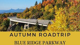 The Perfect Autumn Weekend Road Trip on the BLUE RIDGE PARKWAY!