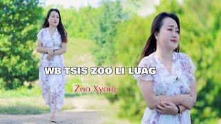 Wb Tsi zoo li Luag By zoo xyooj nkauj tawm tshiab