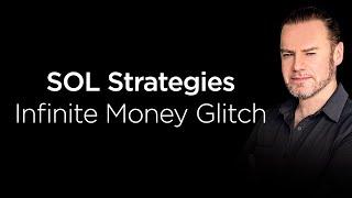 SOL Strategies - Infinite Money Glitch $CYFRF Sep 2024