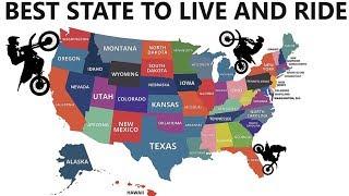 What is the best US state for living and dirt bike riding? I need your help.