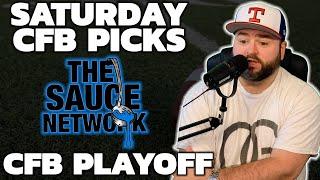 Saturday CFB Picks - College Football Playoffs With Kyle Kirms