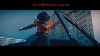 Sejii - #TNBRGVNG // #1 // CLIP OFFICIEL // 2016