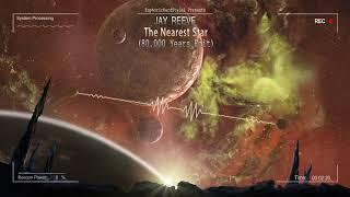 Jay Reeve - The Nearest Star (80.000 Years Edit) [Free Release]