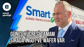 Smart Güneş hücreyi üretti, sırada wafer ve ingot var #SMRTG