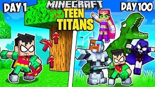 I Survived 100 Days as TEEN TITANS in Minecraft