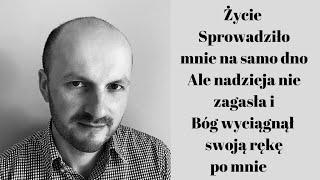 Świadectwo - Bóg wyciągnął swoją rękę której mogłem się uchwycić - Agatowski Marcin