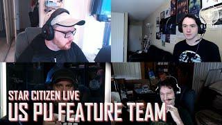 Star Citizen Live: US PU Feature Team