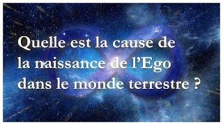 Piotr Phénix - What causes the birth of the ego in the earthly world?