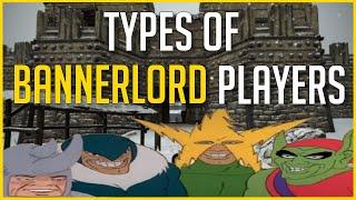 Types of (Mount & Blade) Bannerlord Players