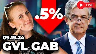 Rate-Cuts and Real Estate... | GVL GAB September 19th, 2024