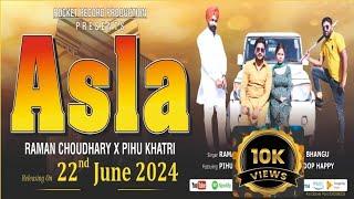 Asla(Official Video)Raman Choudhary | Pihu Khatri | The Bigdog | Letest Punjabi Song