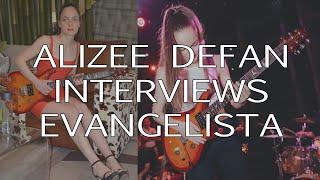 Alizee Defan Interviews EVANGELISTA (guitarist, musician)