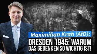 Dresden 1945: Warum das Gedenken so wichtig ist | Ein Kommentar von Maximilian Krah (AfD)