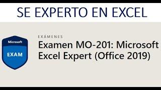 Se EXPERTO en EXCEL :: Simulador Examen Excel Expert MO-201