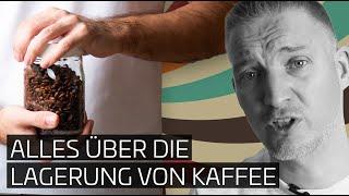 Das ist Kaffee. | 07 - Frische und Lagerung von Kaffee