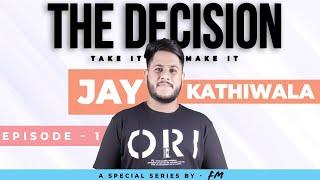 The Decision-"Take it & Make it" Episode-1 How one Decision Life changer | Digital Marketing journey