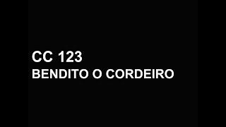 123 CC - Bendito o Cordeiro