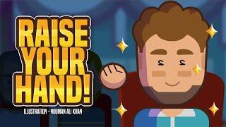  Raise Your Hand! - Nouman Ali Khan