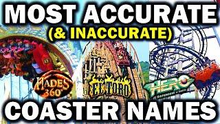 The World's Most Accurate (& Inaccurate) Coaster Names