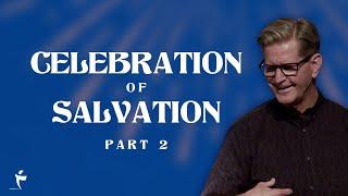 Celebration of Salvation - Part 2 | 1 Peter 1:6-9 | Pastor John Miller