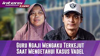 Guru Ngaji Vadel Akui Terkejut Dengan Kabar Yang Beredar  di Media Sosial