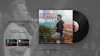 Ebi Aali - Aroos Shomali