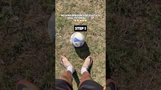 Neymar Dragon Step Elastico SKILL TUTORIAL #football #shorts