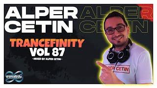 TRANCEFINITY VOL 87 (Alper Cetin)