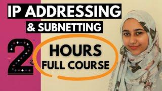 IP Addressing and Subnetting FULL COURSE for BEGINNERS | 2022 