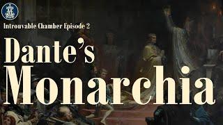 Introuvable Chamber Episode 2: Dante's Monarchia