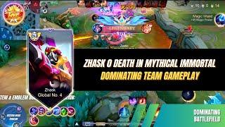 ZHASK 0 DEATH IN MYTHICAL IMMORTAL, DOMINATING TEAM GAMEPLAY #zhasktop1global #zhaskgameplay