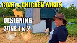 Designing Our Goat & Chicken Yards + Property Clean up "Adventure"! 