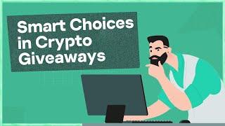 Smart Choices in Crypto Giveaways