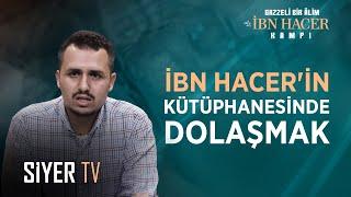 İbn Hacer'in Kütüphanesinde Dolaşmak | Doç. Dr. Ömer Faruk Akpınar