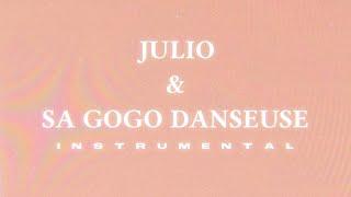 JULIO & SA GOGO DANSEUSE // KRISY (Instrumental)