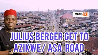 NEW ABIA: HOW JULIUS BERGER IS TRANSFORMING ABA ASA ROAD TO AZIKWE JUNCTION -DR. ALEX OTTI