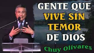 Chuy Olivares 2024 Predicas - Gente Que Vive Sin Temor De Dios