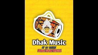 Dhak Music || By Dhak DJ RAHAT || ft. Smarak Roy