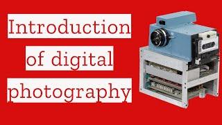 From film to pixels: The rise of digital photography