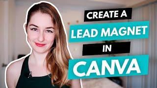 Create a LEAD MAGNET Using Canva (QUICK & EASY)