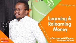 Learning & Relearning Money ~ Valentino Michira #Centonomy101 #personalfinance #Centonomy