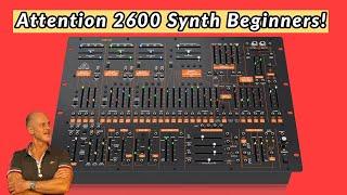 Behringer 2600 Synth: Essential Tips for Beginners