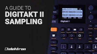 Elektron DIGITAKT II  Sampling  - Guide tutorial