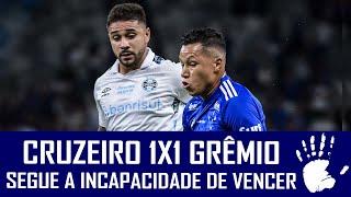 CRUZEIRO 1X1 GRÊMIO - CAMPEONATO BRASILEIRO