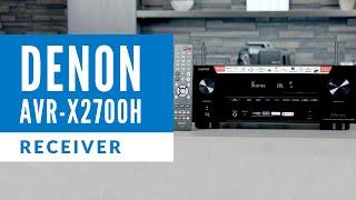 Denon AVR-X2700H 8K Receiver Overview