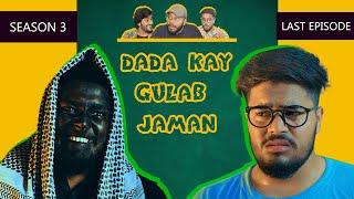 Dada Kay Gulab Jaman | Season 3 | Last Episode | The Fun Fin | Comedy Web Series | Funny Dada Series