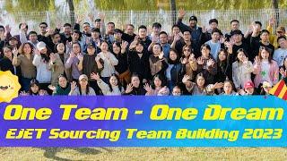 One Team - One Dream I EJET Sourcing Team Building 2023 I China Sourcing Expert