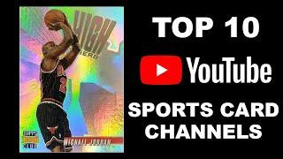 10 Ten YouTube Sports Card Channels You Should Be Watching! - @ThoseBackPages @CardLadder @